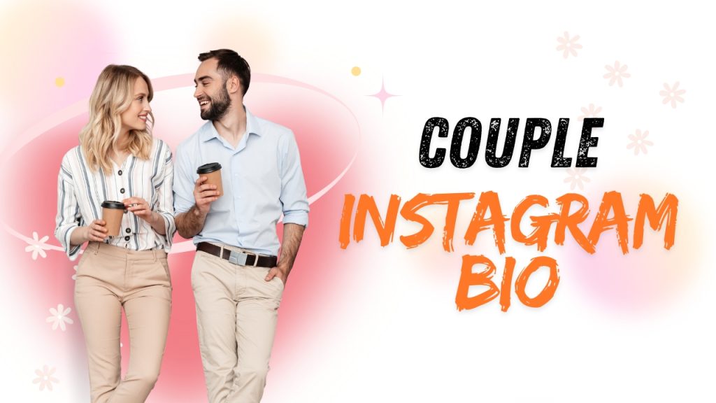 Instagram Bio for Couples