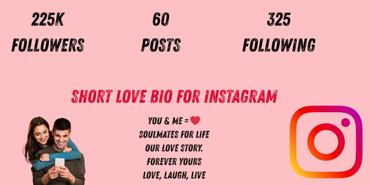 Short love bio for instagram