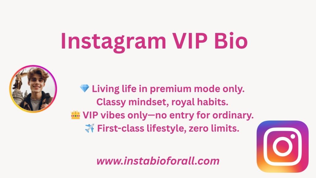 VIP Instagram bio
